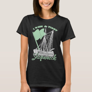 Ich laufe auf einer strengen Shipwreck-Mama von zw T-Shirt