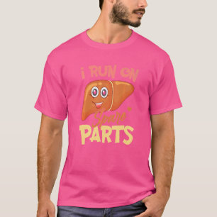 Ich laufe auf Ersatzteilen Leber und Organspende v T-Shirt