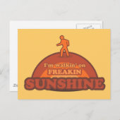 Ich laufe auf Freakin Sunshine Frickin Happy Postkarte (Vorne/Hinten)