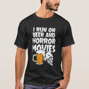 Ich laufe auf Halloween-Kostüm für Bier und Horror T-Shirt