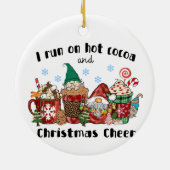 Ich laufe auf heißem Kakao und Weihnachtsjubeln Keramik Ornament (Hinten)