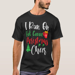 Ich laufe auf heißen Kakao Weihnachtsjubeln, Weihn T-Shirt
