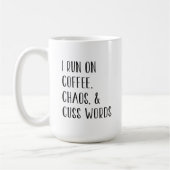ICH LAUFE AUF KAFFEE, CHAOS U. FLUCHE WORT-TASSE KAFFEETASSE (Links)
