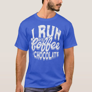 Ich laufe auf Kaffee & Schokolade - Weihnachts-Cho T-Shirt