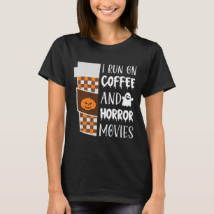 Ich laufe auf Kaffee und Horror Film Halloween Cos T-Shirt