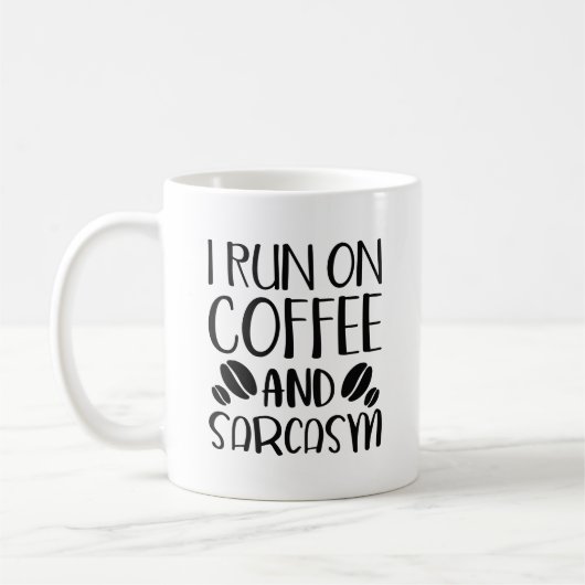 Ich laufe auf Kaffee und Sarcasi Kaffeetasse (Links)