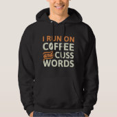Ich laufe auf Kaffee und schreibe Worte Hoodie (Vorderseite)