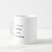 "Ich laufe auf Kaffee und Vater Jokes" Funny Mug Kaffeetasse (Vorderseite Links)