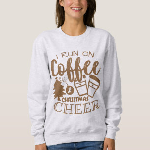 Ich laufe auf Kaffee und Weihnachten Chef Brown Sc Sweatshirt