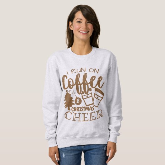 Ich laufe auf Kaffee und Weihnachten Chef Brown Sc Sweatshirt (Vorne ganz)
