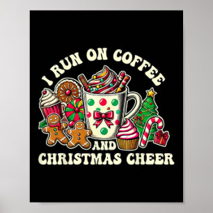 Ich laufe auf Kaffee und Weihnachts-Chef Geschenke Poster