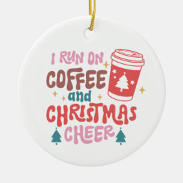 Ich laufe auf Kaffee und Weihnachts-Chef Keramik Ornament