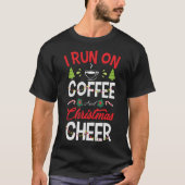 Ich laufe auf Kaffee und Weihnachts-Chef T-Shirt (Vorderseite)