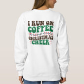 Ich laufe auf Kaffee & Weihnachten, Weihnachten un Sweatshirt (Rückseite)