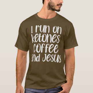 Ich laufe auf Ketones Kaffee Jesus T-Shirt