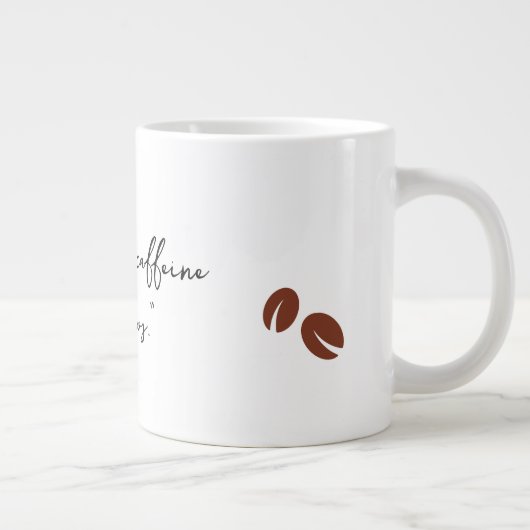 "Ich laufe auf Koffein und Chaos." Jumbo-Tasse (Rechts)