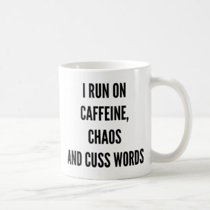 Ich laufe auf Koffeinchaos und fluche Wörter Kaffeetasse