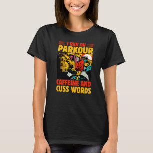 Ich laufe auf Parkour-Koffein und schreibe Worte T-Shirt