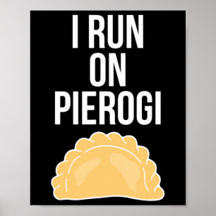 Ich Laufe Auf Pierogi Lustiges Ukrainisches Polnis Poster