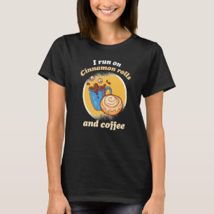 Ich laufe auf Zimtwalzen und Kaffee-Zimt-Rolle B T-Shirt