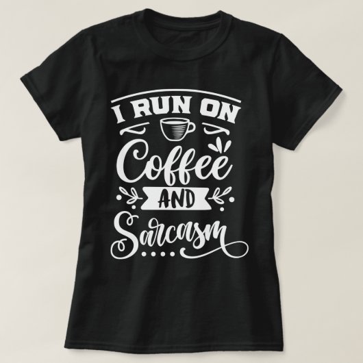 Ich laufe einen Kaffee l Funny Sarkasm unglaublich T-Shirt (Design vorne)