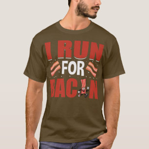 Ich laufe für Bacon - Funny Pig Fleisch Grillen Ba T-Shirt