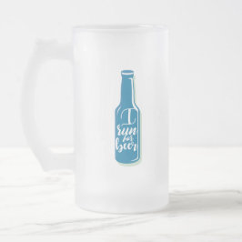 Ich laufe für Bier Fitness Spaß Blue Flasche Mattglas Bierglas