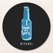 Ich laufe für Bier Fitness Spaß Blue Flasche Runder Pappuntersetzer (Vorderseite)