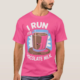 Ich Laufe Für Schokoladenmilch Laufen T-Shirt