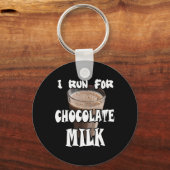 Ich laufe für Schokoladenmilch Schlüsselanhänger (Vorderseite)