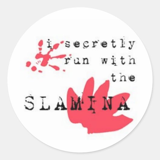 Ich laufe heimlich mit der SLAMINA Runder Aufkleber (Vorderseite)
