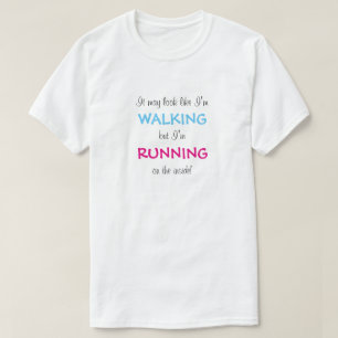 Ich Laufe Im Inneren T-Shirt