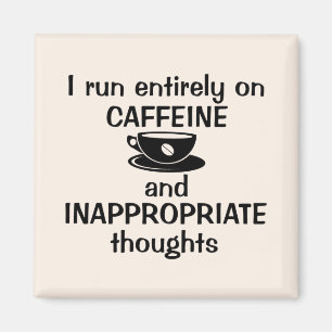 Ich laufe komplett auf Koffein Magnet