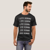 Ich laufe Liebe und ich hasse es zu rennen T-Shirt (Vorne ganz)