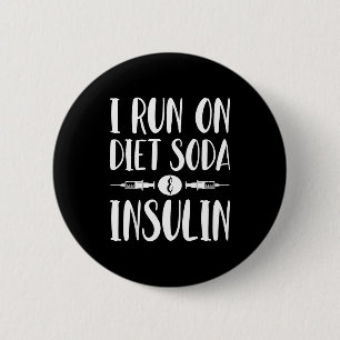 Ich laufe mit Diät-Limonade und Insulin - T1d T2d  Button