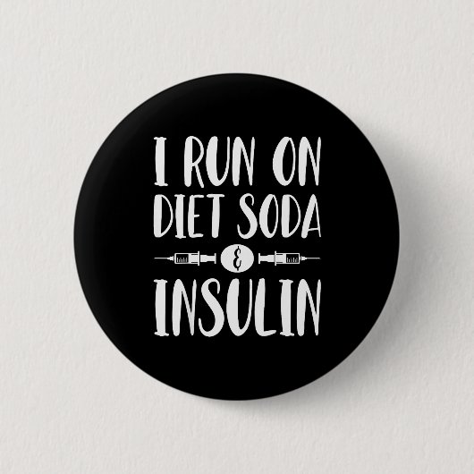 Ich laufe mit Diät-Limonade und Insulin - T1d T2d Button (Vorderseite)
