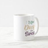 Ich laufe mit Entkoffeiniertem Kaffee und Sarkasmu Kaffeetasse (VorderseiteRechts)