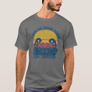 Ich Laufe Mit Ersatzteilen Nierentransplantat Vint T-Shirt