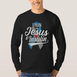 Ich laufe mit Jesus und Insulin Typ 1 T1d Diabetes T-Shirt