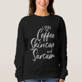 Ich laufe mit Kaffee-Pflege und Sarcasm-Östhetiker Sweatshirt (Vorderseite)