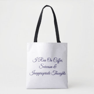 Ich laufe mit Kaffee Sarkasmus & unangebrachten Ge Tasche