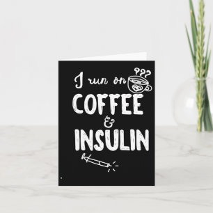 Ich laufe mit Kaffee und Insulin Fun Diabetes Awar Karte