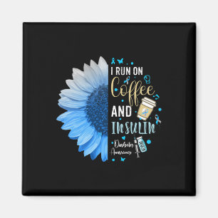 Ich laufe mit Kaffee und Insulin Geschenk für Diab Magnet