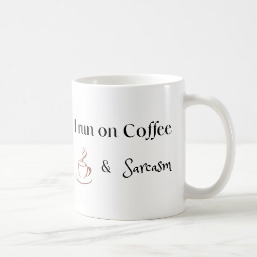 Ich laufe mit Kaffee und Sarkasmus, Lustiges Kaffe Kaffeetasse (Rechts)