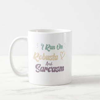 Ich laufe mit Robusta und Sarkasmus - Lustige Kaff Kaffeetasse