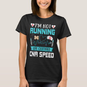 Ich laufe nicht, das ist meine normale CNA-Geschwi T-Shirt