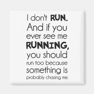 Ich laufe nicht.  Etwas jagt mich vermutlich Magnet