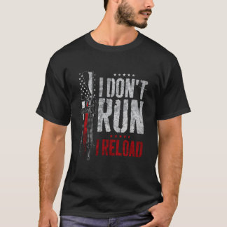 Ich Laufe Nicht, Ich Lade Die US-Flagge Neu T-Shirt