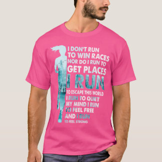 Ich Laufe Nicht, Um Rennen Zu Gewinnen, Ich Laufe, T-Shirt