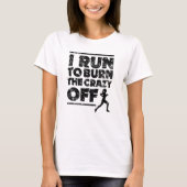 Ich laufe, um das verrückte weg vom Frauen-Shirt T-Shirt (Vorderseite)